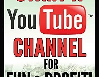 Book cover for How to Start a YouTube Channel for Fun & Profit featuring red and black text on a light green background with.